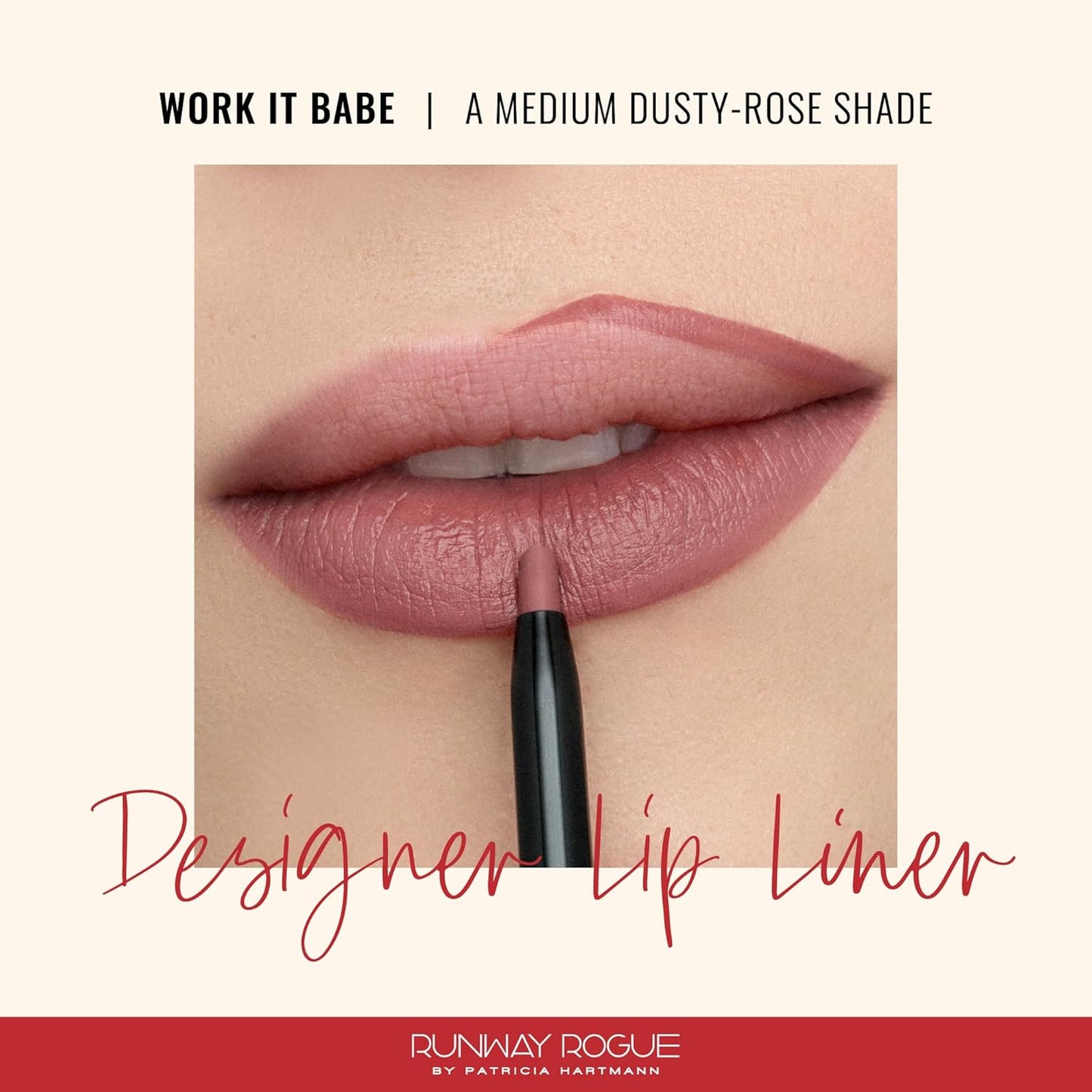 Runway Rogue Designer Liner Lip Pencil, Matte Medium Dusty-Rose Lip Liner Pencil and Lip Liner Sharpener, ‘Work It Babe’